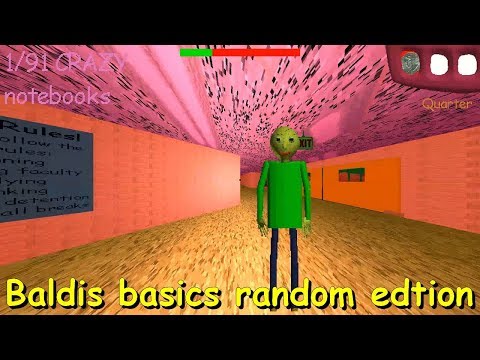 Baldis basics random edtion - Baldi's Basics V1.4.3 Mod