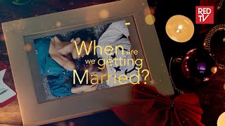 When Are We Getting Married | Trailer