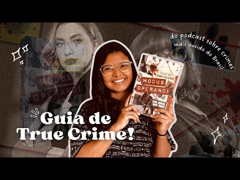 Modus Operandi - Guia de True Crime