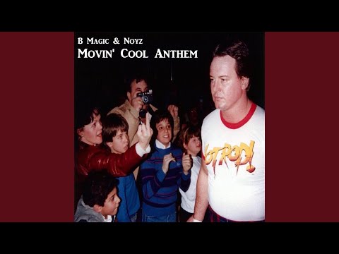 Movin' Cool Anthem