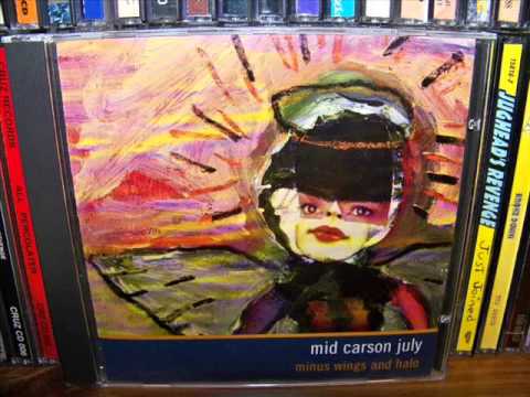 Mid Carson July - Minus Wings And Halo (1998) Full Album