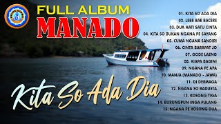 Download lagu Lagu Manado - Kita So Ada Dia - Album Manado FULL ALBUM || MP3 LAGU MANADO mp3