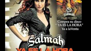 SALMAH : Ya Es La Hora ( curro jackson remix )  COMPRA SU DISCO !!!