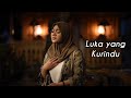 LUKA YANG KURINDU - MAHEN ( Cover by Fadhilah Intan )