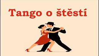 Video Tango o štěstí