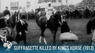 Emily Davison: Suffragette Killed by King&#39;s Horse at Derby (1913) | British Pathé