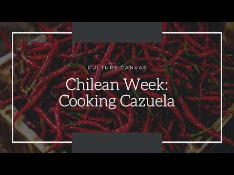 Chilean Week: Cooking Cazuela