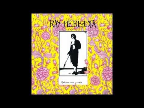 Ray Heredia - El Padre de la Criatura