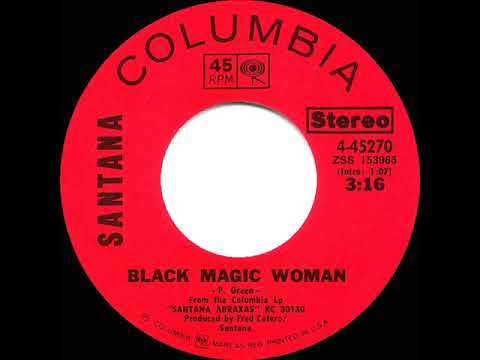 1970 HITS ARCHIVE: Black Magic Woman - Santana (stereo 45)