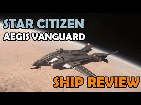 Aegis VANGUARD Warden Review | Star Citizen
