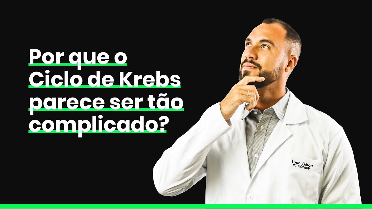 NUTRI, você sabe por que o CICLO DE KREBS parece ser tão complicado?