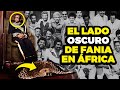 La VERDADERA CARA de FANIA EN ÁFRICA como NUNCA TE LA CONTARON | Salserísimo Perú - Salserísimo Perú La VERDADERA CARA de FANIA EN ÁFRICA como NUNCA TE LA CONTARON | Salserísimo Perú
