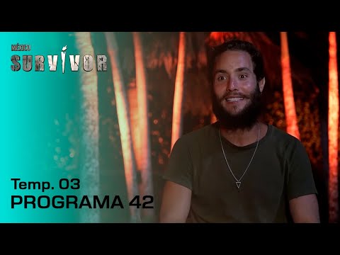 PROGRAMA 42: ¿Quién asegurará su lugar en la GRAN FINAL? | TEMP. 03 (2022) | SURVIVOR MÉXICO