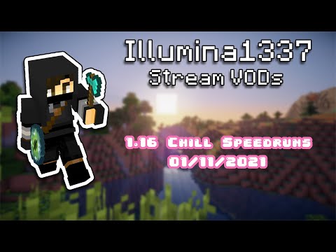 [Nov 1, 2021] 1.16 Speedruns and Chill