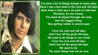 Lobo -  Rock And Roll Days  + lyrics 1974