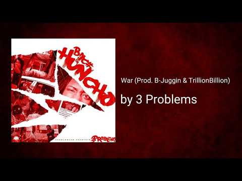 War (Prod. B-Juggin & TrillionBillion) - 3 Problems