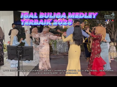 BULIGA MEDLEY TERBAIK 2023 • LIVE SHOW AMBAL PASHANDAL BAND
