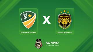 JOGO COMPLETO - MONTE RORAIMA X AMAZONAS (AM) | COPA NORTE 2026