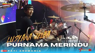 Download lagu COVER KENDANG - CAK NOPHI ADELLA - LUSYANA JELITA - PURNAMA MERINDU - FEAT DHEHAN PRO mp3 Download lagu COVER KENDANG - CAK NOPHI ADELLA - LUSYANA JELITA - PURNAMA MERINDU - FEAT DHEHAN PRO mp3