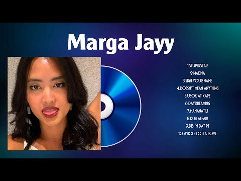 Marga Jayy 🌈 Marga Jayy Best Songs 🌈 Marga Jayy Top Hits 🌈 Marga Jayy Playlist
