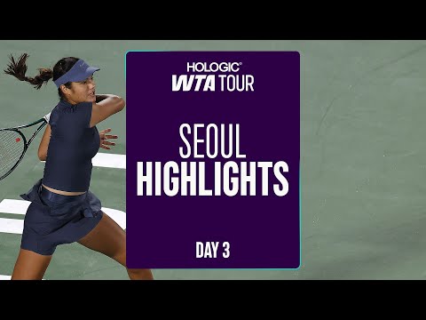 Day 3 in Seoul featuring Raducanu, Tauson, and Haddad Maia  | WTA Match Highlights