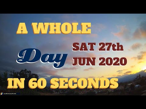 4K Time-Lapse video || Saturday June 27th, 2020 || 24 hours in 60 seconds || Best Video