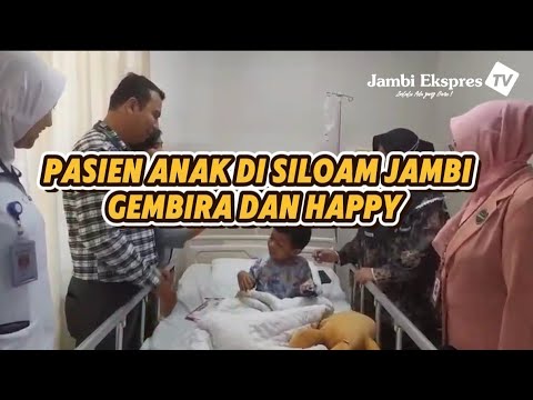 SILOAM HOSPITALS JAMBI BAGI HADIAH SPESIAL UNTUK PASIEN ANAK