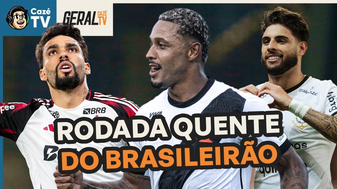 CORINTHIANS E FLAMENGO EMPATAM! VASCO VENCE O GRÊMIO E MAIS DO BRASILEIRÃO! | GERAL CAZÉTV