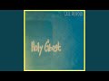 Holy Ghost - Case Arnold - Topic Holy Ghost