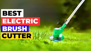 Top 4 Electric Brush Cutter Picks 2026 [Full Expert Review]