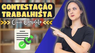 Como fazer uma CONTESTAÇÃO TRABALHISTA - Guia Completo (2025)