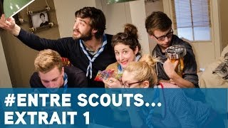 Entre Scouts.... - Extrait 1