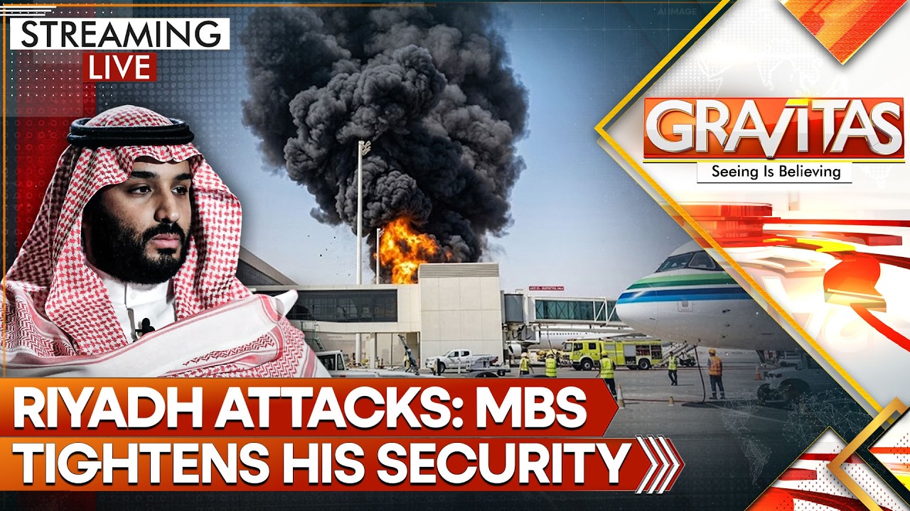 LIVE | Deadly Riyadh Airport Attacks: Saudis Clueless, Crown Prince Tightens His Security | GRAVITAS
