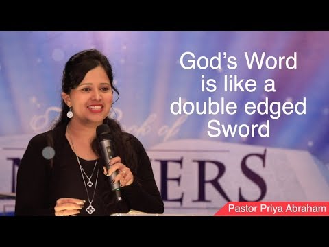 God's Word is like double edged sword(Excerpt) - Pastor Priya Abraham