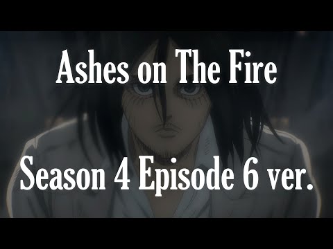 Eren vs Warhammer Titan |『Ashes on The Fire』ANIME ver. | Attack on Titan OST (S4E06)