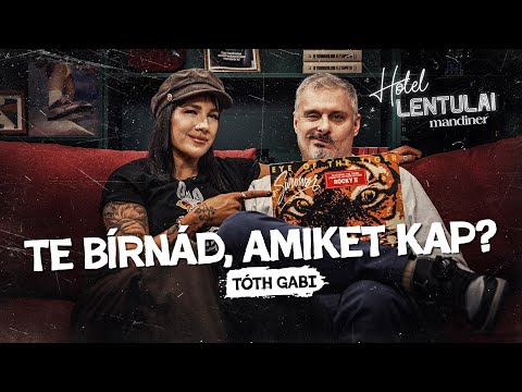 „Orbán Viktor most tőlem szeretné a HIMNUSZT hallani” – Tóth Gabi | Hotel Lentulai