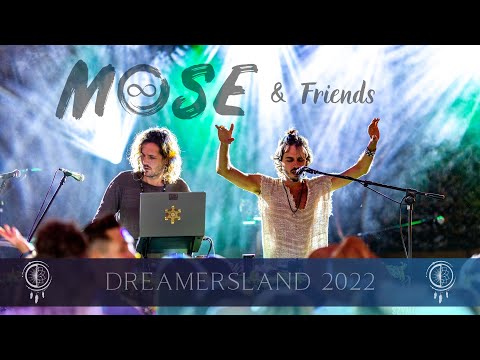 Mose ∞ & Friends - Dreamersland Festival 2022 Poland