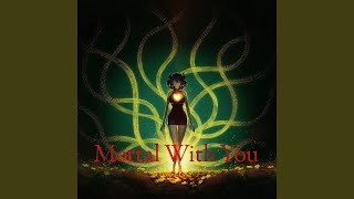 Musik-Video-Miniaturansicht zu Mortal With You Songtext von Mili