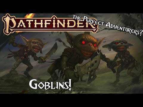 Pathfinder Lore - Goblins!