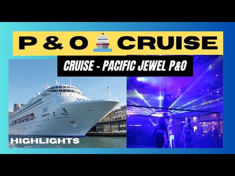 Thumbnail for Cruise 🚢 P&O. Pacific Jewel #2