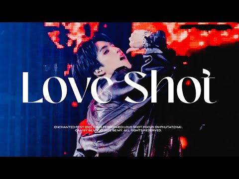 [FANCAM 4K ] 251031 EnchantedFest2025xBUS  'LOVE SHOT’ - PHUTATCHAI FOCUS