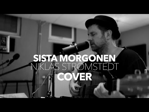 Sista morgonen - Niklas Strömstedt (Cover av Martin Ekman & Erik Hamrefors)