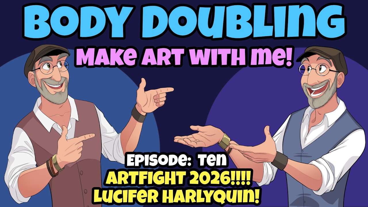 Body Doubling! Make Art With Me! Episode: 10