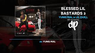 Yung Mal & Lil Quill - Blessed Lil Bastards 3 (FULL MIXTAPE)