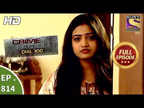 Crime Patrol Dial 100 - Ep 814 - Full Episode - 5th July, 2018