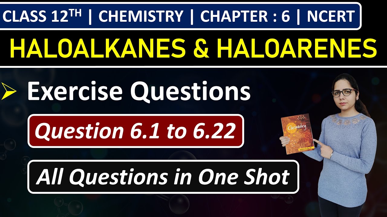 Class 12th Chemistry Chapter 6 | Exercise Questions | Questions 6.1 to 6.22 | NCERT