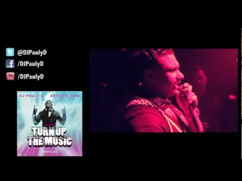 Chris Brown - Turn Up The Music (DJ Pauly D x Artistic Raw Bootleg)