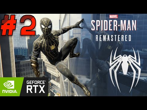 SPIDER-MAN REMASTERED PC Gameplay Walkthrough Part 2 [4K 60FPS RAY TRACING] - No Commentary