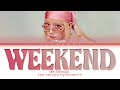 TAEYEON Weekend Lyrics (태연 Weekend 가사) (Color Coded Lyrics)