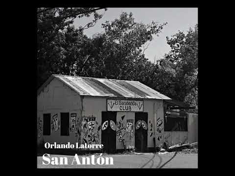 Orlando Latorre - San Antón